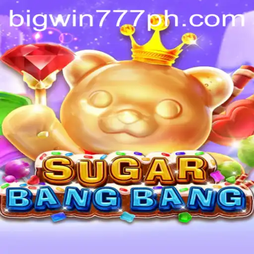 Exploring the World of SUGARBANGBANG: A Thrilling New Game with Bigwin777