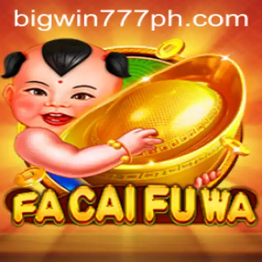 Exploring FaCaiFuWa and Bigwin777 in the Gaming World